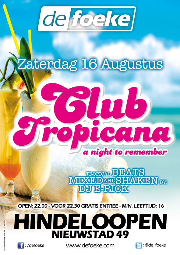 Club Tropicana - 16 Augustus - De Foeke - Hindeloopen