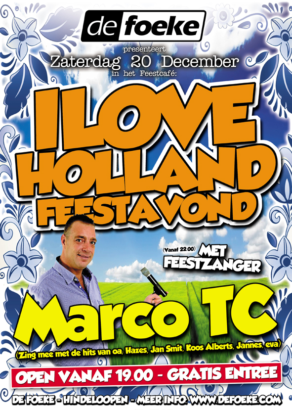 Zaterdag 20 December - I Love Holland Feestavond met Marco TC - De Foeke - Hindeloopen