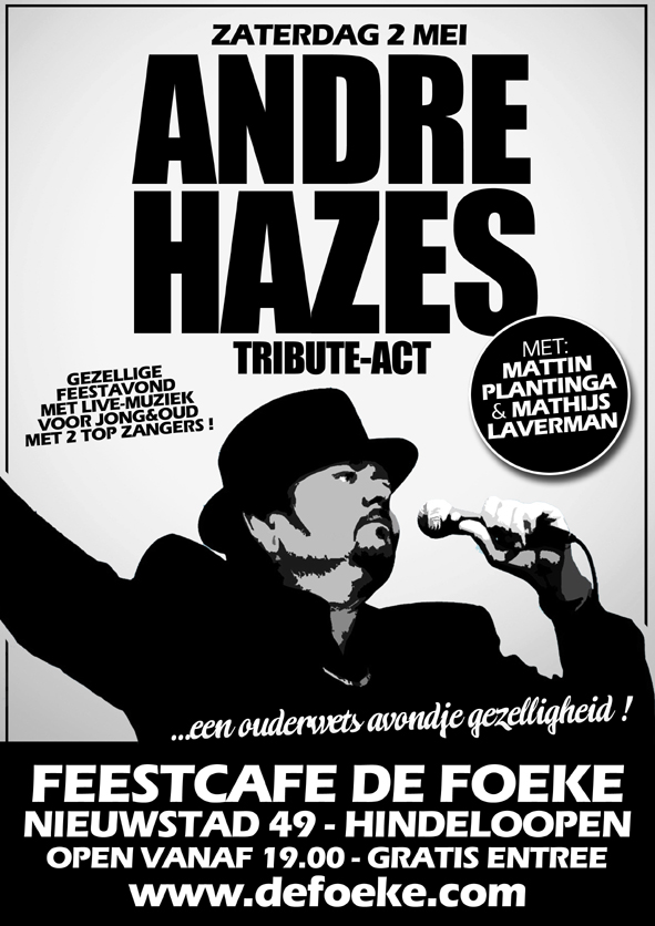 Zaterdag 2 Mei - Andre Hazes Tribute Act - Feestcafe De Foeke - Hindeloopen