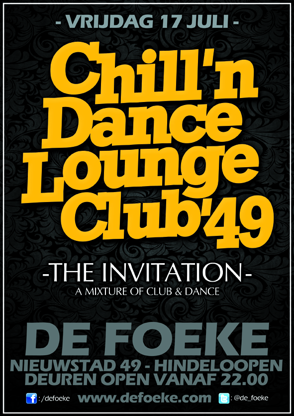 Vrijdag 17 Juli: Chill'n Dance Lounge Club'49 - De Foeke - Hindeloopen