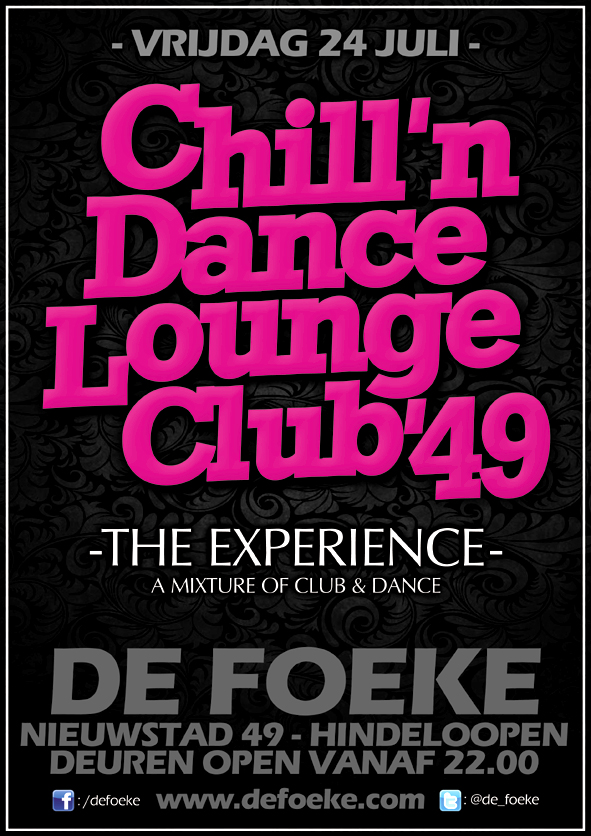 Vrijdag 17 Juli: Chill'n Dance Lounge Club'49