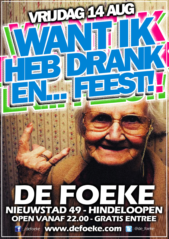 Vrijdag 14 Augustus: Want Ik Heb Drank En... Feest !