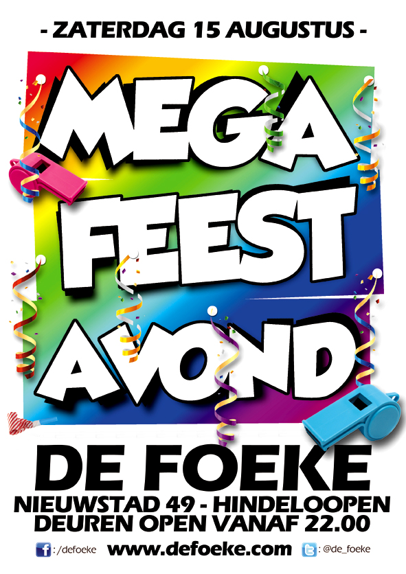 Zaterdag 15 Augustus: Mega Feest Avond - De Foeke - Hindeloopen